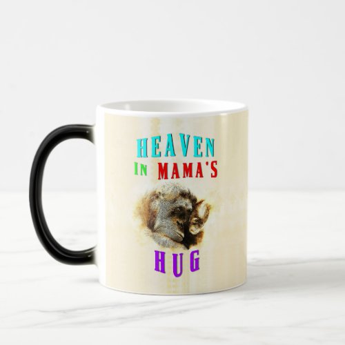 Heaven In Mamas Hug orangutans Happy Mothers Day Magic Mug