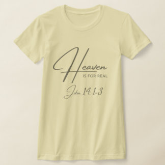 Heaven Is For Real T-Shirt