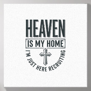 Heaven Is My Home Christian Recruiting Shirt Desig Canvas Photo Tile