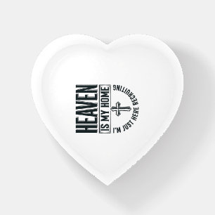 Heaven Is My Home Christian Recruiting Shirt Desig Paperweight
