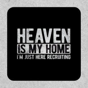 Heaven is My Home Christian Religious Jesus Patch