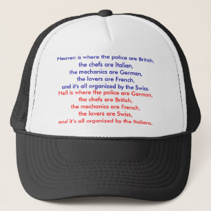Heaven is where the police are British, the che... Trucker Hat
