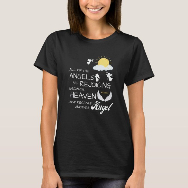 Heaven Just Received Another Angel Sympathy Condol T-Shirt (Front)
