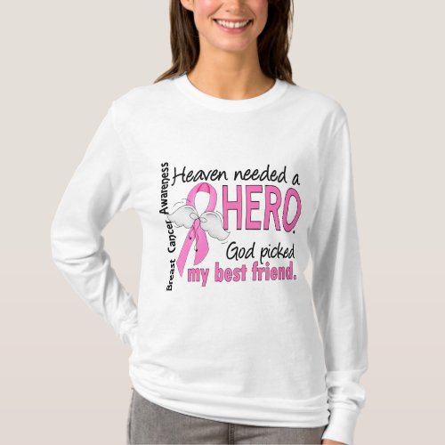 Heaven Needed A Hero Best Friend Breast Cancer T_Shirt