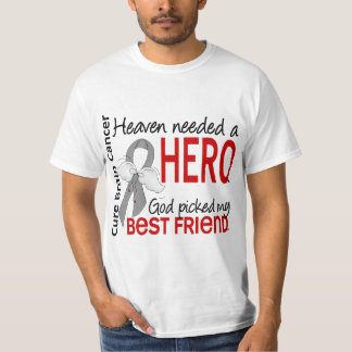 Heaven Needed a Hero Brain Cancer Best Friend T-Shirt