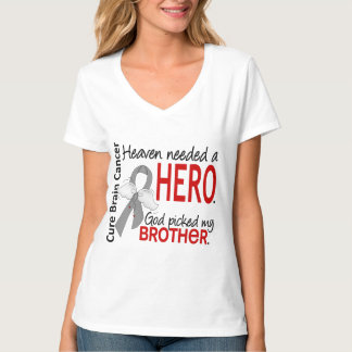 Heaven Needed a Hero Brain Cancer Brother T-Shirt