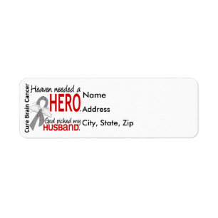 Heaven Needed a Hero Brain Cancer Husband Label
