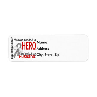 Heaven Needed a Hero Brain Cancer Husband Label