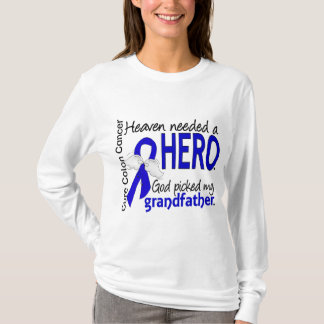 Heaven Needed a Hero Colon Cancer Grandfather T-Shirt