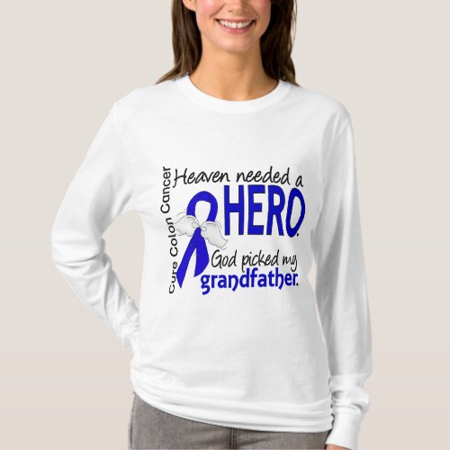 Heaven Needed a Hero Colon Cancer Grandfather T_Shirt