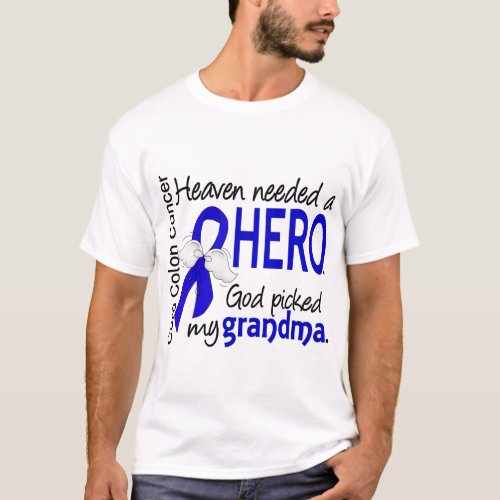 Heaven Needed a Hero Colon Cancer Grandma T_Shirt