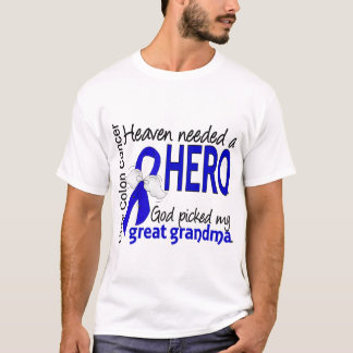 Heaven Needed a Hero Colon Cancer Great Grandma T-Shirt