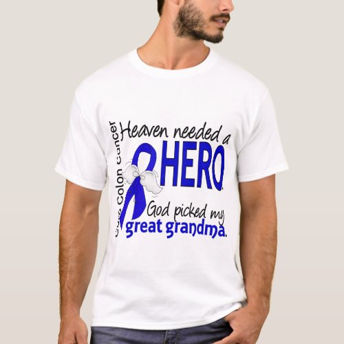 Heaven Needed a Hero Colon Cancer Great Grandma T_Shirt