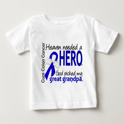 Heaven Needed a Hero Colon Cancer Great Grandpa Baby T_Shirt