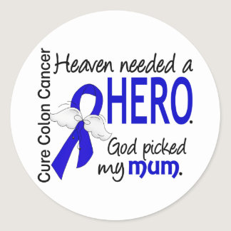 Heaven Needed a Hero Colon Cancer Mum Classic Round Sticker