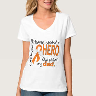 Heaven Needed a Hero Dad Leukemia T-Shirt