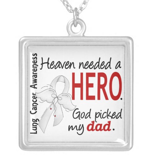 Heaven Needed a Hero Dad Lung Cancer Silver Plated Necklace