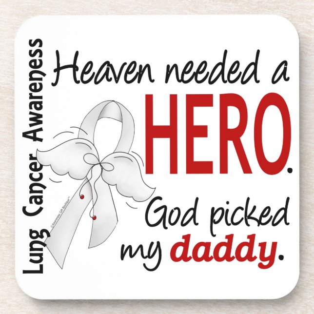 Heaven Needed A Hero Daddy Lung Cancer Beverage Coaster (Front)
