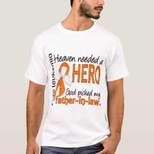 Heaven Needed a Hero Father-In-Law Leukemia T-Shirt