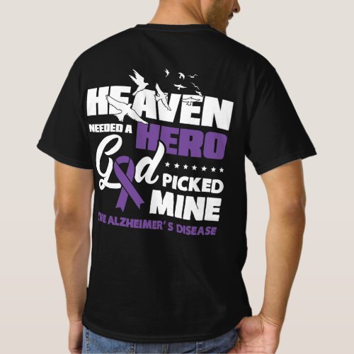 Heaven Needed A Hero God Picked Mine Cure Alzheime T_Shirt