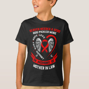 Heaven Needed A Hero God Picked Mother In Law Hear T-Shirt