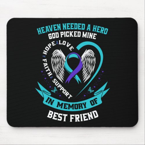 Heaven Needed a Hero God Picked My Best Friend Sui Mouse Pad