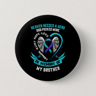 Heaven Needed A Hero God Picked My Brother Suicide Button