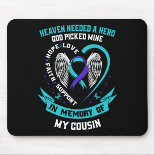 Heaven Needed a Hero God Picked My Cousin Suicide Mouse Pad