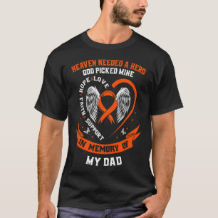 Heaven Needed a Hero God Picked My Dad Leukemia Aw T-Shirt