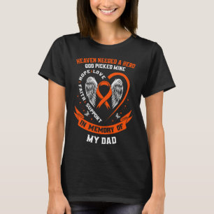 Heaven Needed a Hero God Picked My Dad Leukemia Aw T-Shirt