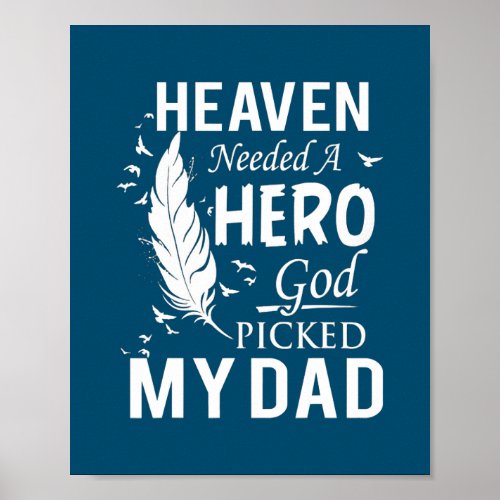 Heaven Needed A Hero God Picked My Dad  Poster