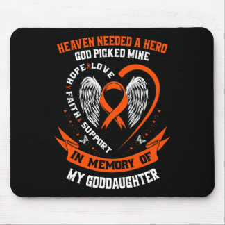 Heaven Needed a Hero God Picked My Goddaughter Leu Mouse Pad