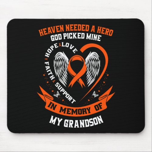 Heaven Needed a Hero God Picked My Grandson Leukem Mouse Pad