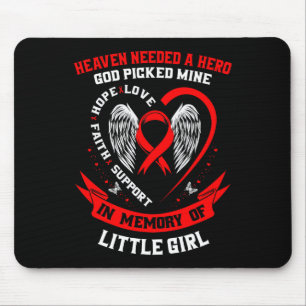 Heaven Needed A Hero God Picked My Little Girl Hea Mouse Pad