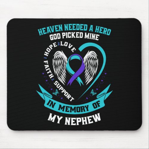 Heaven Needed a Hero God Picked My Nephew Suicide  Mouse Pad