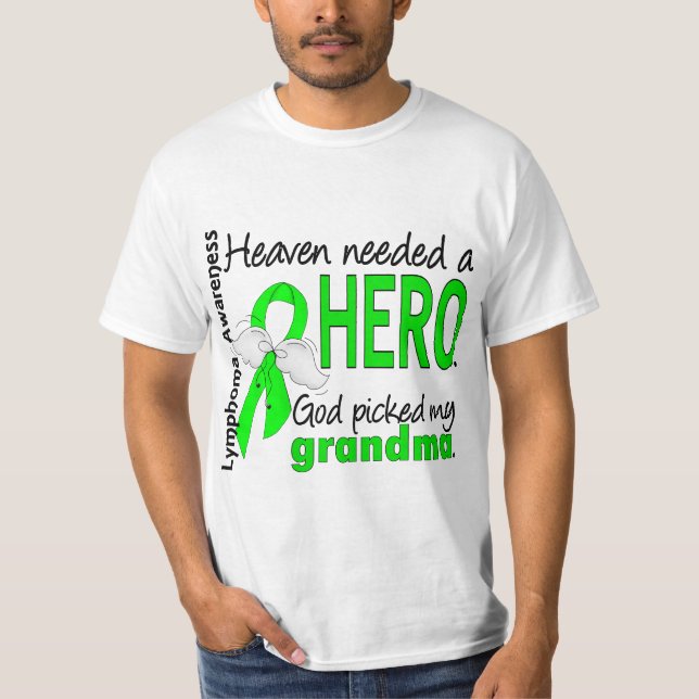 Heaven Needed a Hero Grandma Lymphoma T-Shirt (Front)