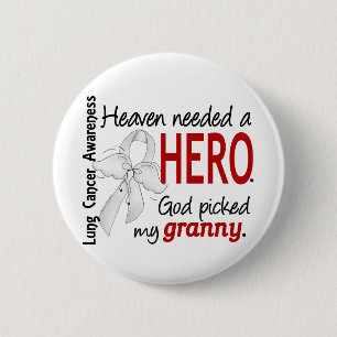 Heaven Needed A Hero Granny Lung Cancer Pinback Button