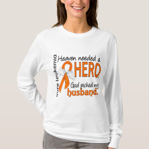 Heaven Needed a Hero Husband Leukemia T-Shirt