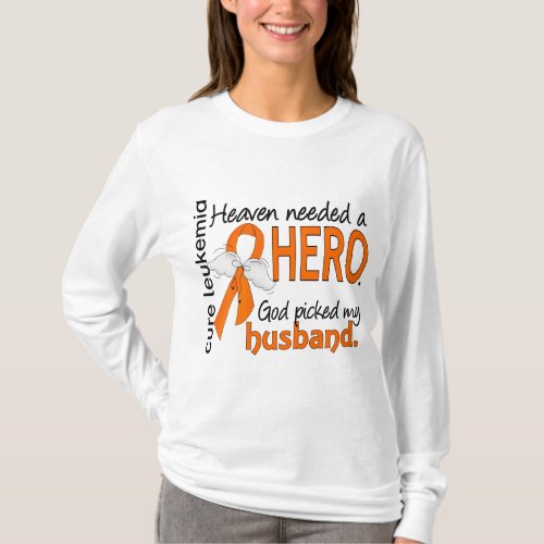 Heaven Needed a Hero Husband Leukemia T_Shirt