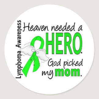 Heaven Needed a Hero Mom Lymphoma Classic Round Sticker