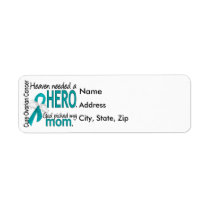 Heaven Needed a Hero Mom Ovarian Cancer Label