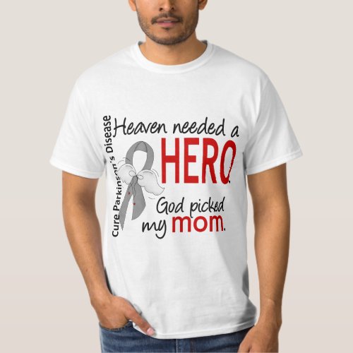 Heaven Needed a Hero Mom Parkinsons T_Shirt