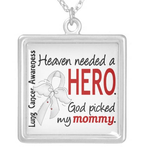 Heaven Needed A Hero Mommy Lung Cancer Silver Plated Necklace