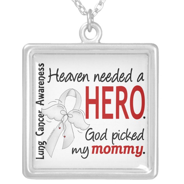 Heaven Needed A Hero Mommy Lung Cancer Silver Plated Necklace (Front)