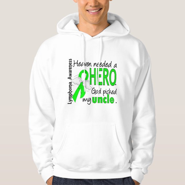 Heaven Needed a Hero Uncle Lymphoma Hoodie (Front)