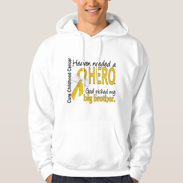 Heaven Needed Hero Big Brother Childhood Cancer Hoodie (Front)