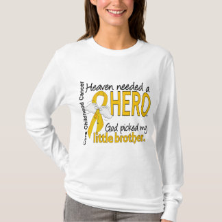Heaven Needed Hero Little Brother Childhood Cancer T-Shirt