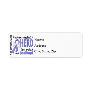 Heaven Needed Hero Prostate Cancer Husband Label