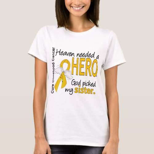 Heaven Needed Hero Sister Childhood Cancer T_Shirt