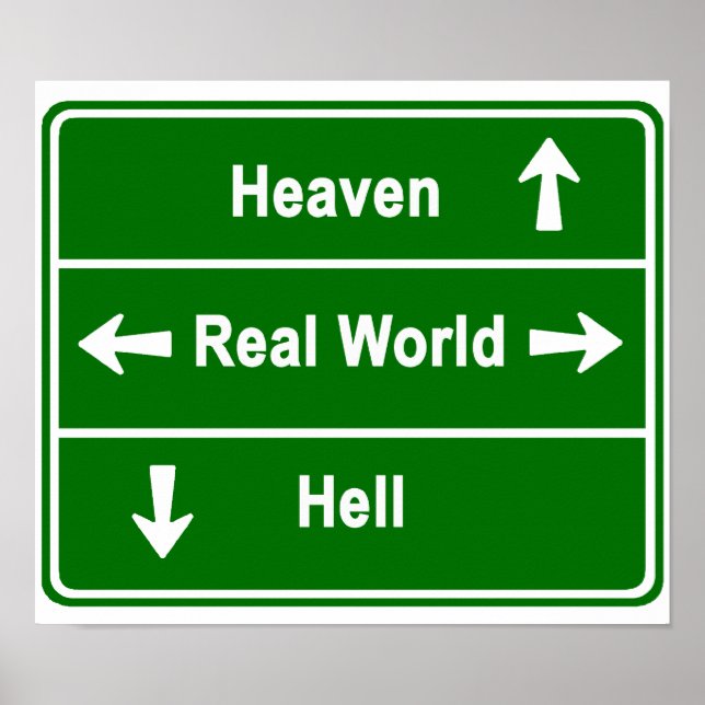 Heaven, real world or hell poster (Front)